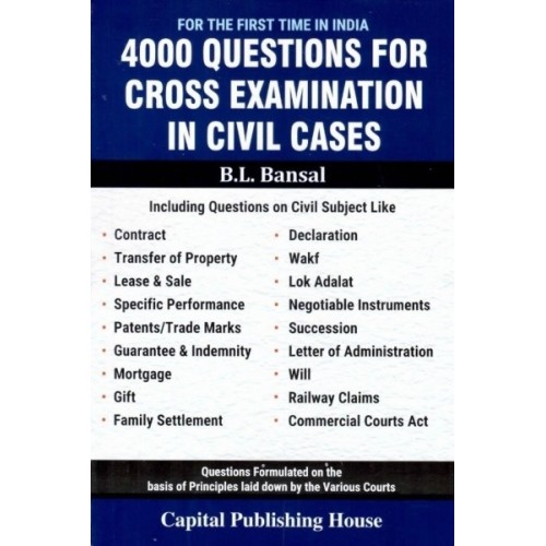 4000 Questions for Cross Examination In Civil Cases by B. L. Bansal | Capital Publishing House